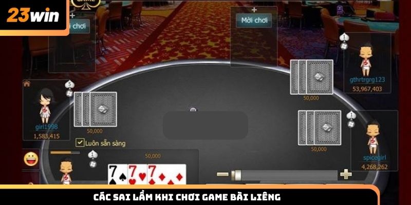 Các sai lầm khi tham gia game bài Liêng là gì?