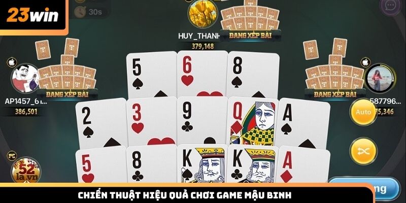 Chiến thuật hiệu quả khi chơi bài Mậu Binh 23win