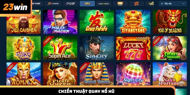 Chiến thuật quay nổ hũ 23WIN tăng tỷ lệ thắng hiệu quả