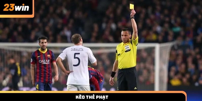 Kèo thẻ phạt là gì? Cách đọc và kinh nghiệm dự đoán tại 23win